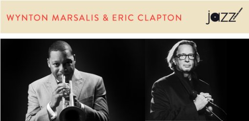 Wynton Marsalis and Eric Clapton