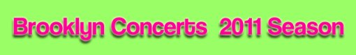 2011 Brooklyn Summer Concerts