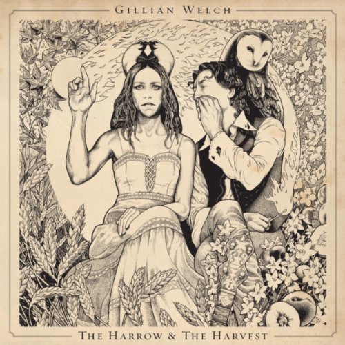 Gillian Welch - Harrow and the Harvest