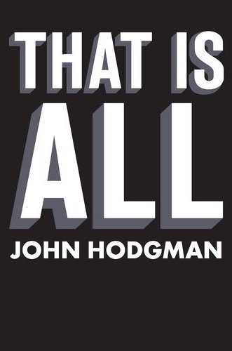 John Hodgman - That Is All