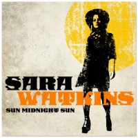 Sun Midnight Sun - Sara Watkins