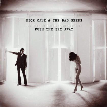 Nick Cave and the Bad Seeds - Push The Sky Away