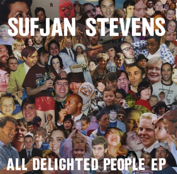 All Delighted People - Sufjan Stevens