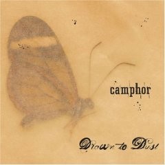 Camphor - Drawn To Dust