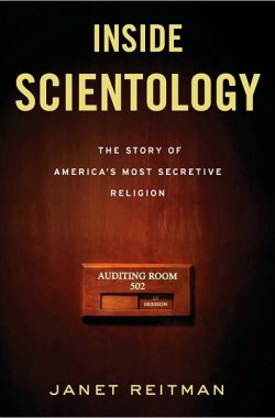 Janet Reitman - Inside Scientology