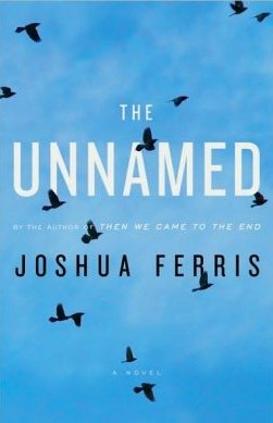 Joshua Ferris - The Unnamed