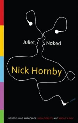 Nick Hornby - Juliet Naked