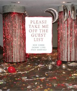 Nick Zinner - Please Take Me Off The Guest List