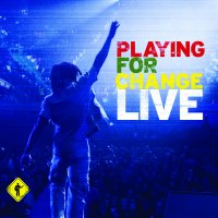 Playing For Change Live