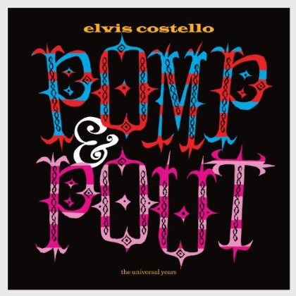 Elvis Costello - Pomp and Pout