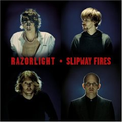 Razorlight - Slipway Fires