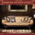 Robbers On High Street - Grand Animals