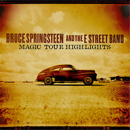 Bruce Springsteen - Magic Tour Highlights