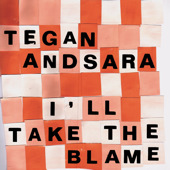 Tegan & Sara - I'll Take The Blame EP