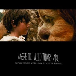Where The Wild Things Are Original Score by Karen O and Carter Burwell
