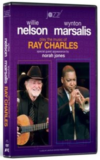 Wynton Marsalis & Willie Nelson Play The Music of Ray Charles