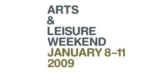 2009 NY Times Arts and Leisure Weekend