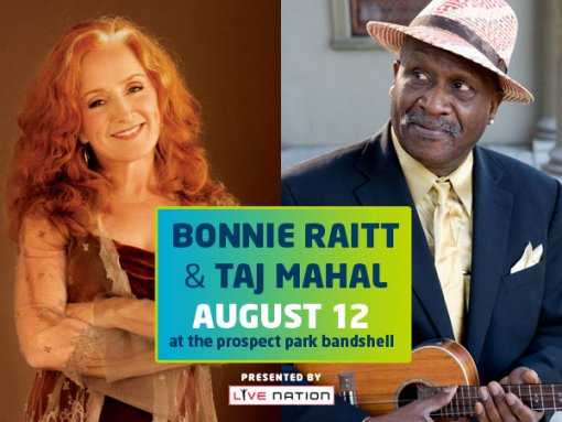 Bonnie Raitt/Taj Mahal