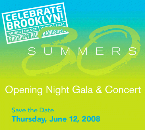 Celebrate Brooklyn 2008 - Save The Date