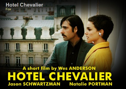 Hotel Chevalier is a 13-minute short which acts as a prologue to the new Wes 