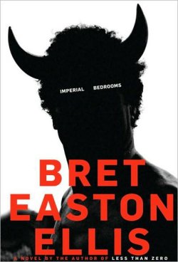 Imperial Bedrooms - Bret Easton Ellis