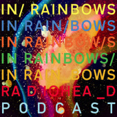 Radiohead 'In Rainbows' Podcast