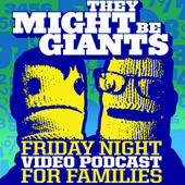 They Might Be Giants Friday Night Video Podcast